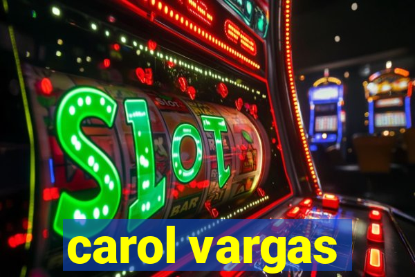 carol vargas